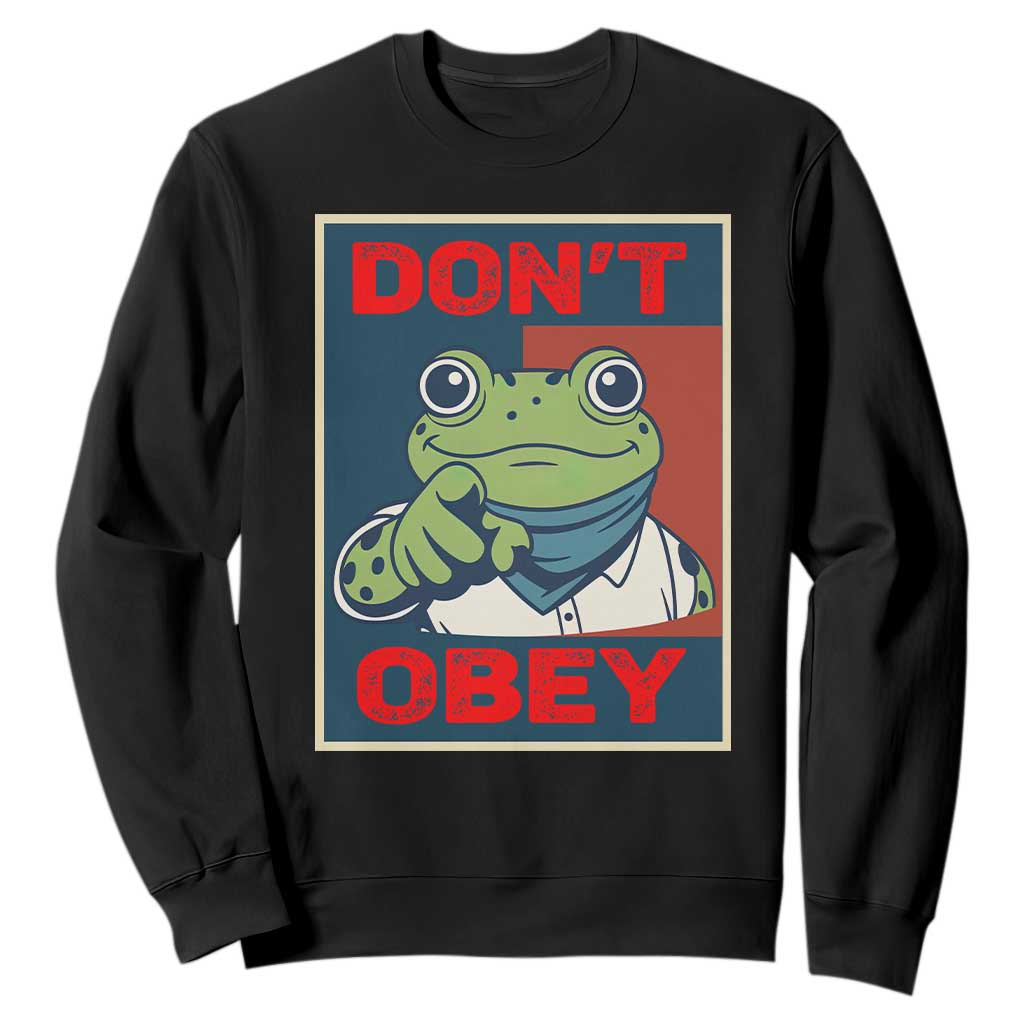 Don't Obey Portland Frog Sweatshirt Frogs Protest Activism Hope Style Poster Graphic TS02 Black Print Your Wear