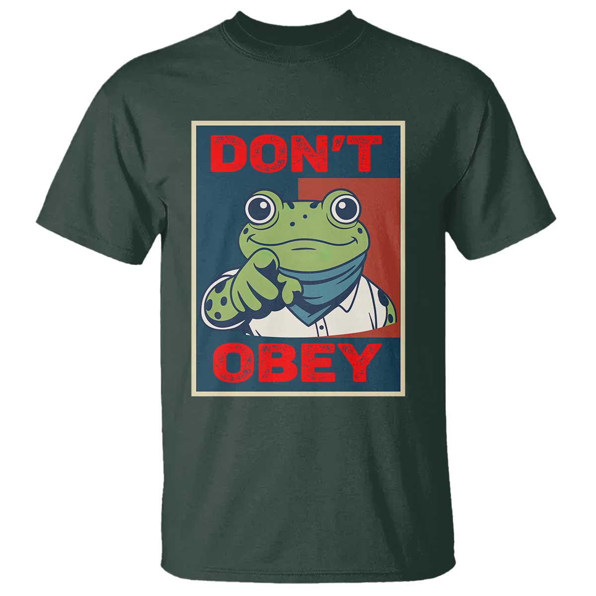 Don't Obey Portland Frog T Shirt Frogs Protest Activism Hope Style Poster Graphic TS02 Dark Forest Green Print Your Wear