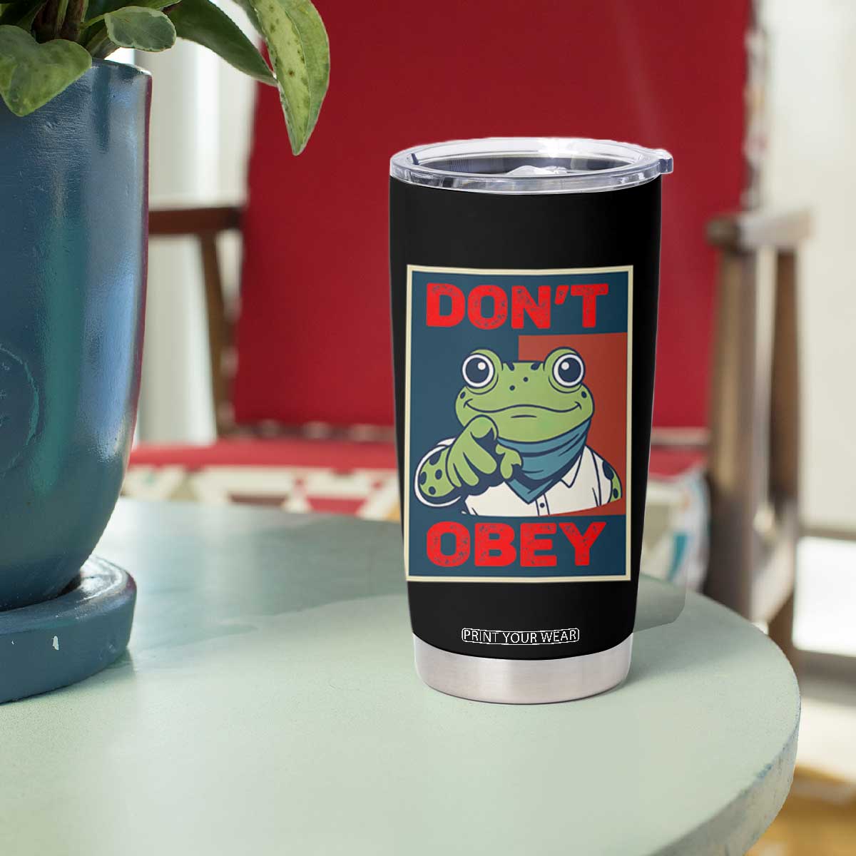 Don't Obey Portland Frog Tumbler Cup Frogs Protest Activism Hope Style Poster Graphic TS02 Print Your Wear