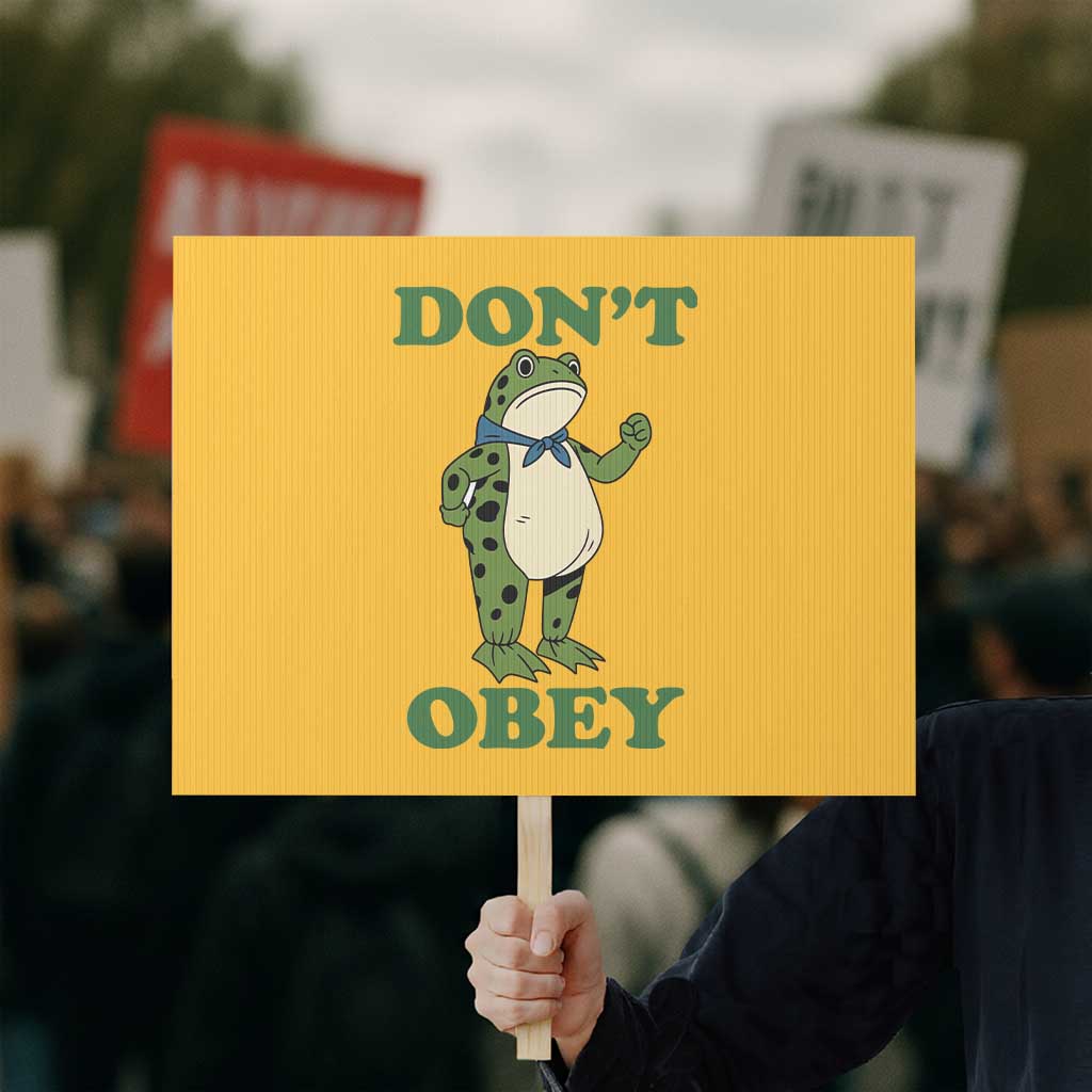 Don't Obey Portland Frog Protest Sign Resist Inflatable Frogs Protest TS02 Horizontal 18
