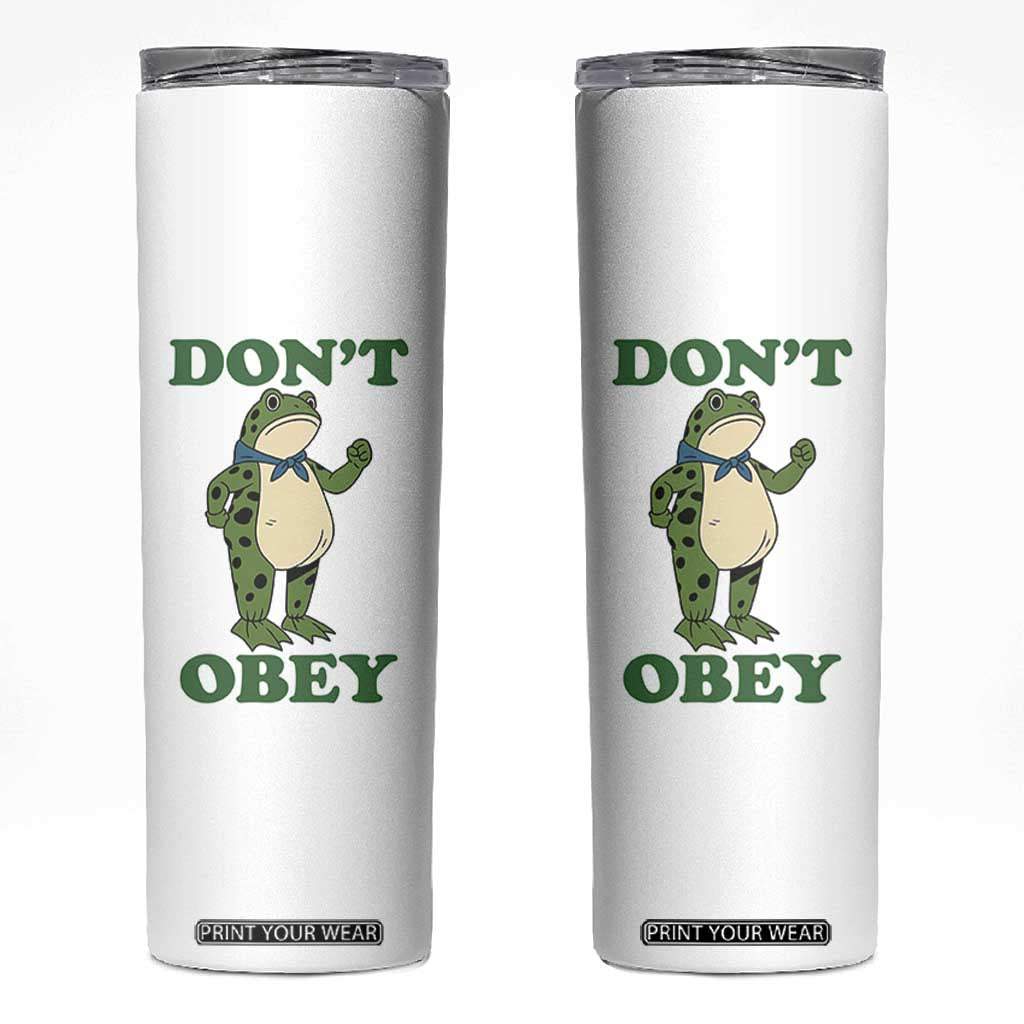 Don't Obey Portland Frog Skinny Tumbler Resist Inflatable Frogs Protest TS02 White Print Your Wear