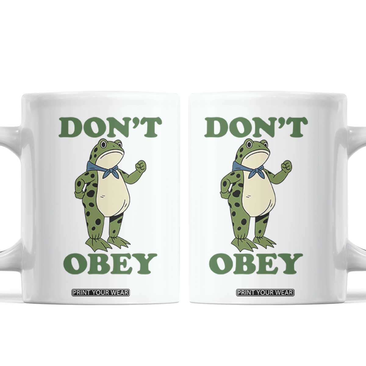 Don't Obey Portland Frog Coffee Mug Resist Inflatable Frogs Protest TS02 White Print Your Wear