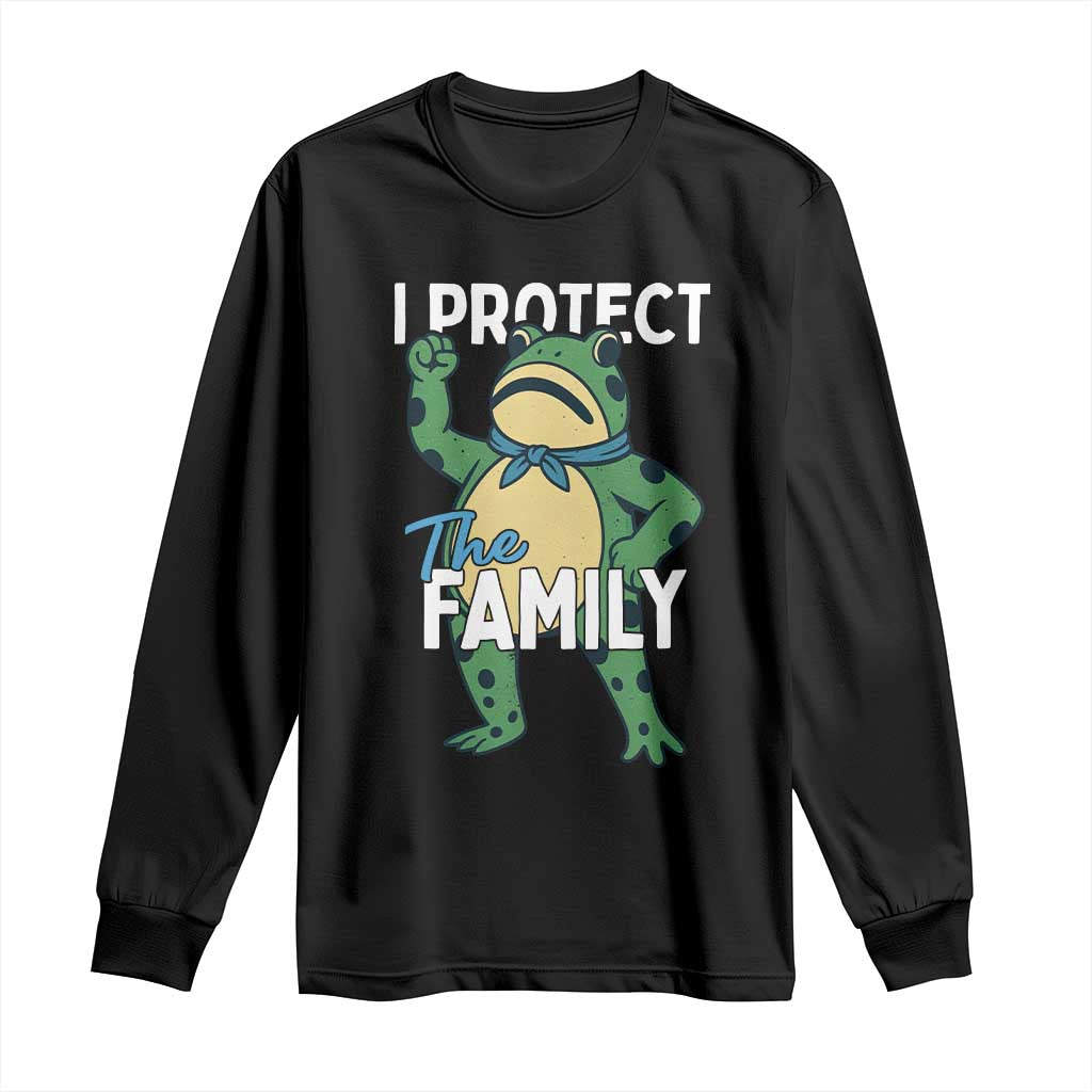 Activist Portland Frog Long Sleeve Shirt I Protect the Family Protest Statement TS02 Black Print Your Wear