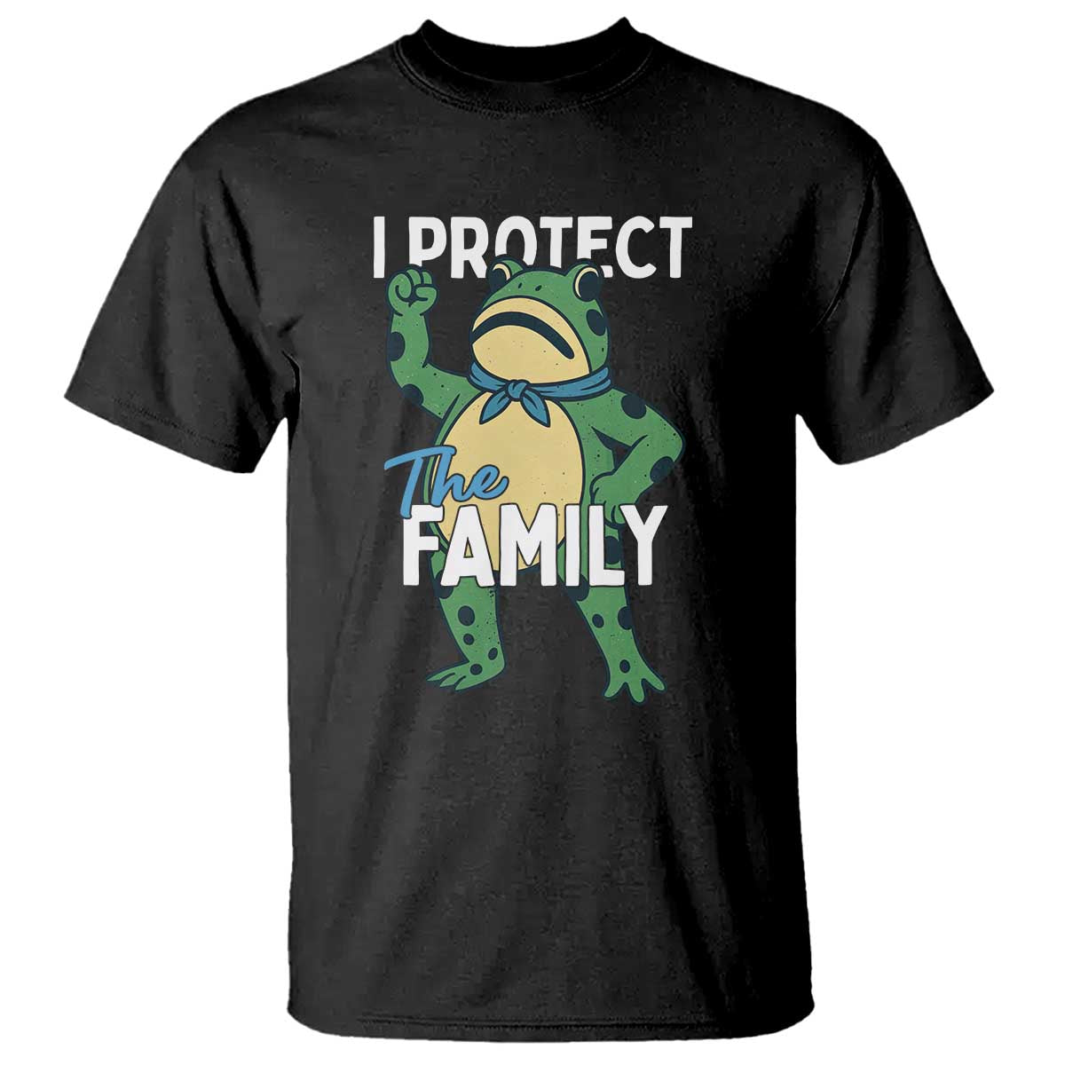 Activist Portland Frog T Shirt I Protect the Family Protest Statement TS02 Black Print Your Wear