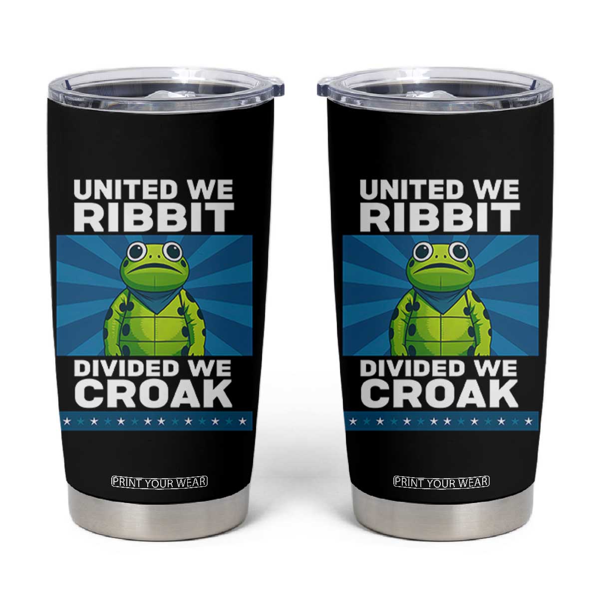 Patriotic Protest Portland Frog Tumbler Cup United We Ribbit Divided We Croak Resist TS02 Black Print Your Wear