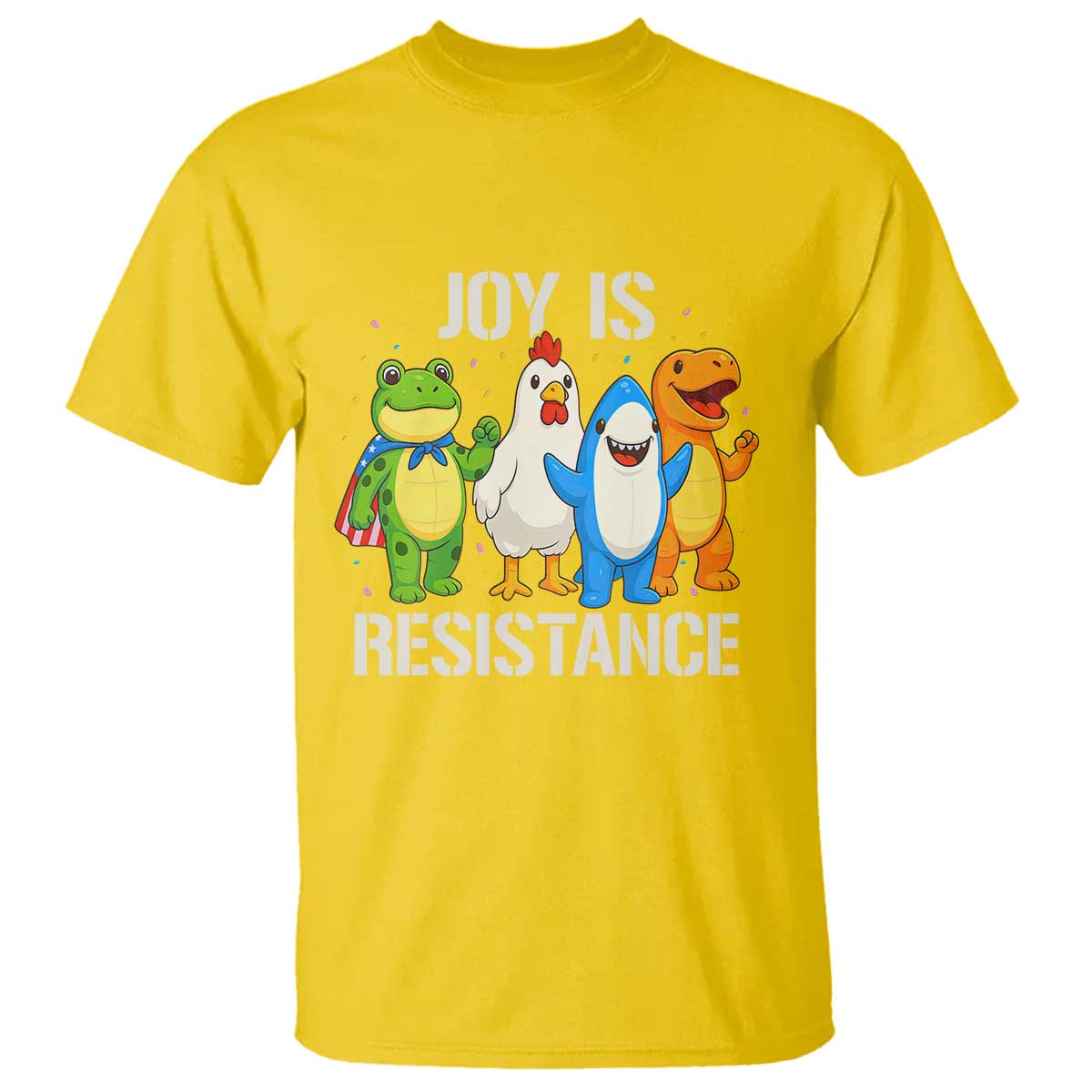 Portland Protest Inflatable Mascot Parade T Shirt Joy Is Resistance Resist Frog Shark Chicken Dino TS02 Daisy Print Your Wear