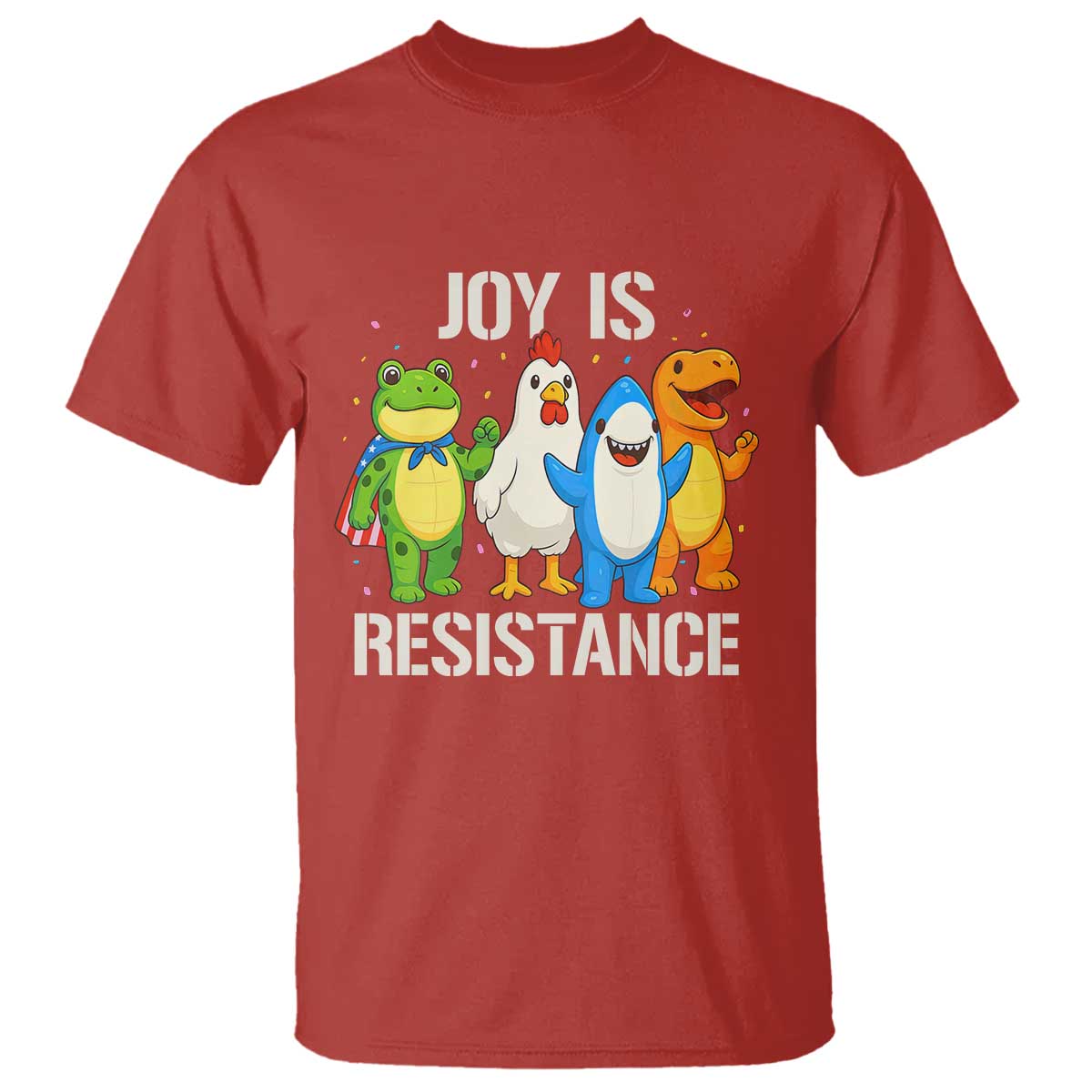 Portland Protest Inflatable Mascot Parade T Shirt Joy Is Resistance Resist Frog Shark Chicken Dino TS02 Red Print Your Wear