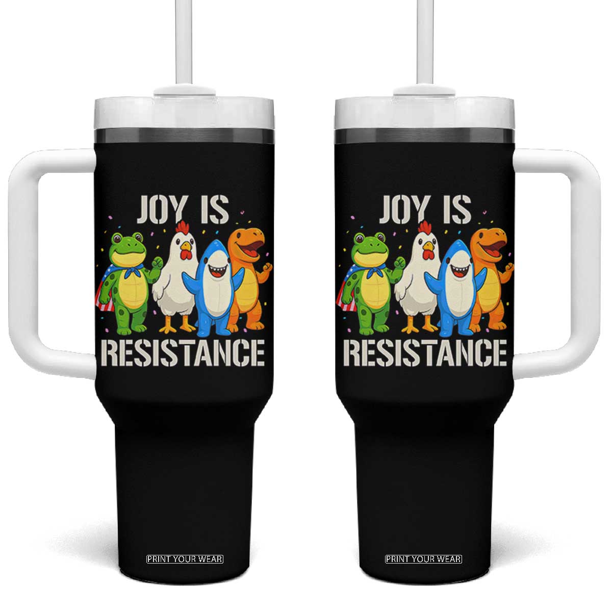 Portland Protest Inflatable Mascot Parade Tumbler With Handle Joy Is Resistance Resist Frog Shark Chicken Dino TS02 One Size: 40 oz Black Print Your Wear