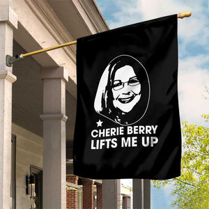 Cherie Berry Lifts Me Up Garden Flag Elevator Tribute Funny NC Meme TS02 Print Your Wear