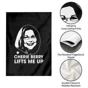 Cherie Berry Lifts Me Up Garden Flag Elevator Tribute Funny NC Meme TS02 Print Your Wear