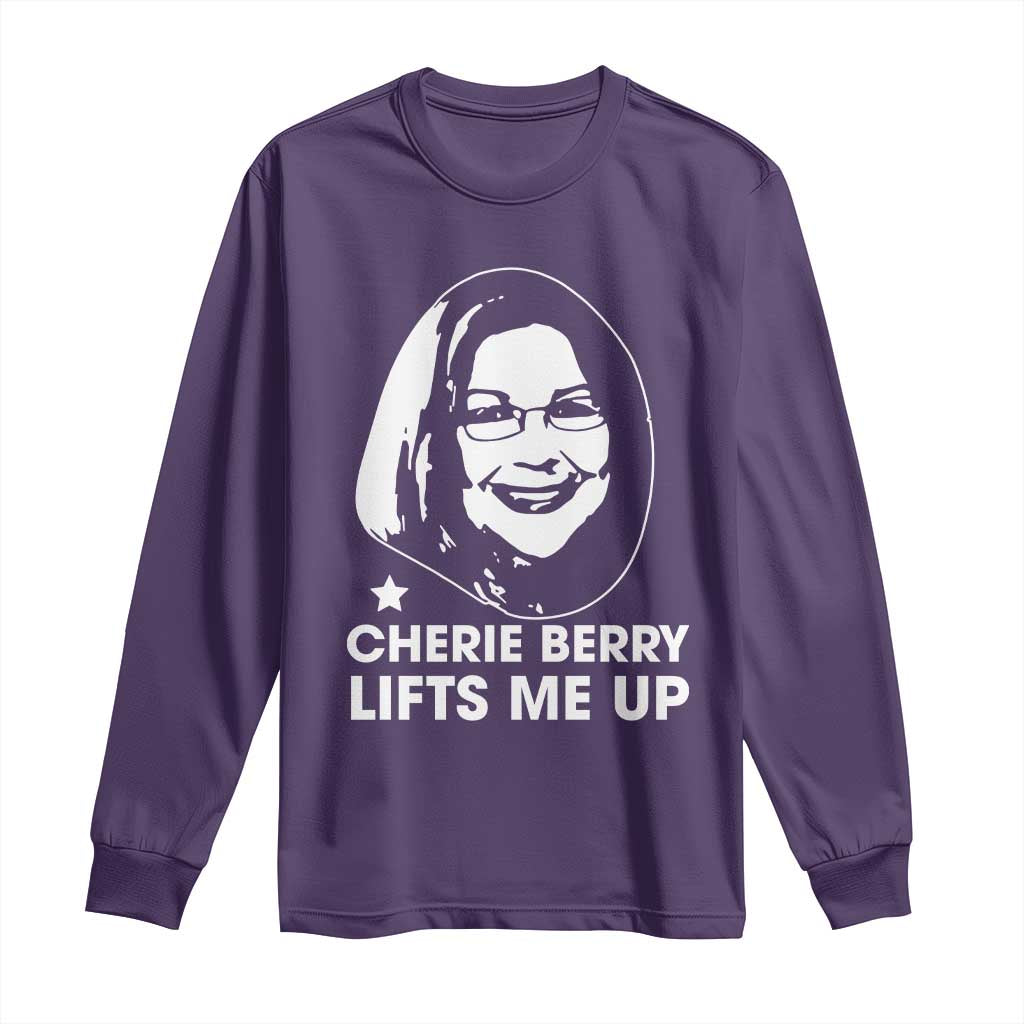 Cherie Berry Lifts Me Up Long Sleeve Shirt Elevator Tribute Funny NC Meme TS02 Purple Print Your Wear