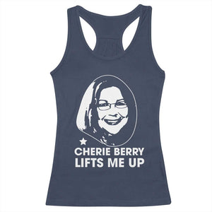Cherie Berry Lifts Me Up Racerback Tank Top Elevator Tribute Funny NC Meme TS02 Navy Print Your Wear