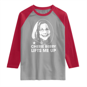 Cherie Berry Lifts Me Up Raglan Shirt Elevator Tribute Funny NC Meme TS02 Sport Gray Red Print Your Wear
