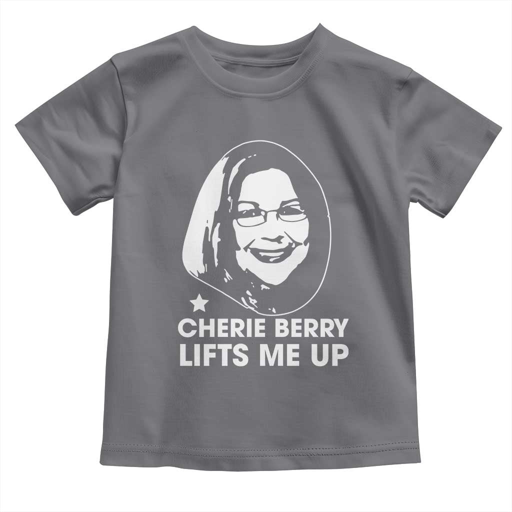 Cherie Berry Lifts Me Up Toddler T Shirt Elevator Tribute Funny NC Meme TS02 Charcoal Print Your Wear