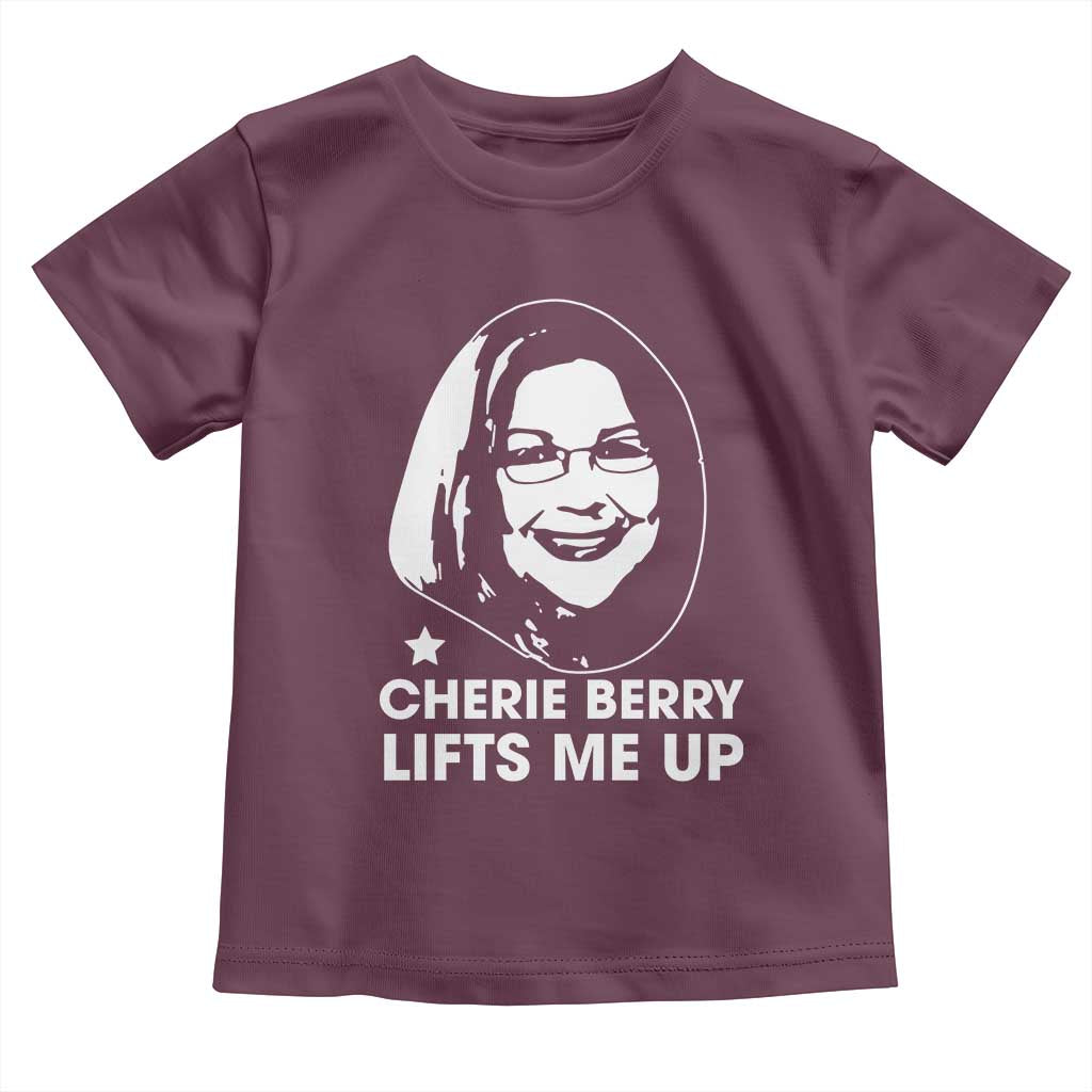 Cherie Berry Lifts Me Up Toddler T Shirt Elevator Tribute Funny NC Meme TS02 Maroon Print Your Wear