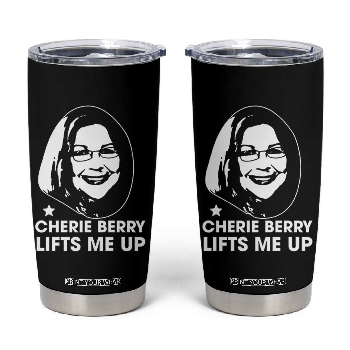 Cherie Berry Lifts Me Up Tumbler Cup Elevator Tribute Funny NC Meme TS02 Black Print Your Wear