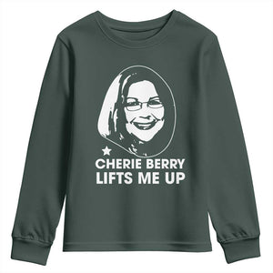 Cherie Berry Lifts Me Up Youth Sweatshirt Elevator Tribute Funny NC Meme TS02 Dark Forest Green Print Your Wear