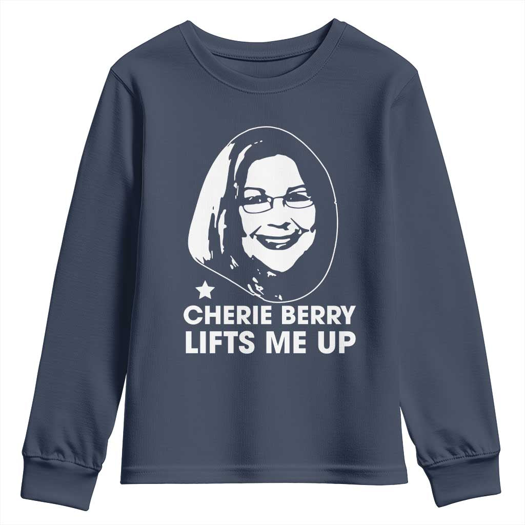 Cherie Berry Lifts Me Up Youth Sweatshirt Elevator Tribute Funny NC Meme TS02 Navy Print Your Wear