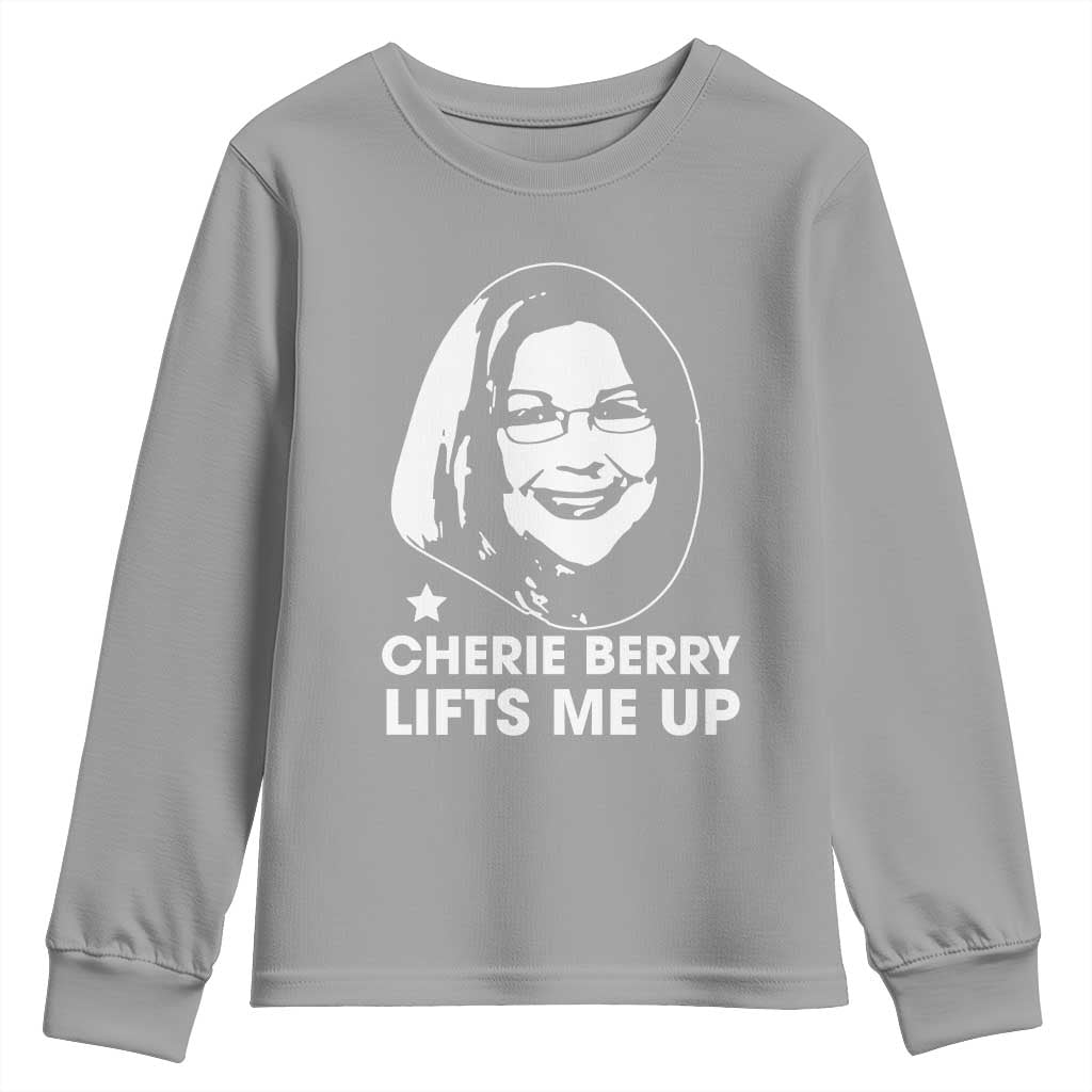 Cherie Berry Lifts Me Up Youth Sweatshirt Elevator Tribute Funny NC Meme TS02 Sport Gray Print Your Wear