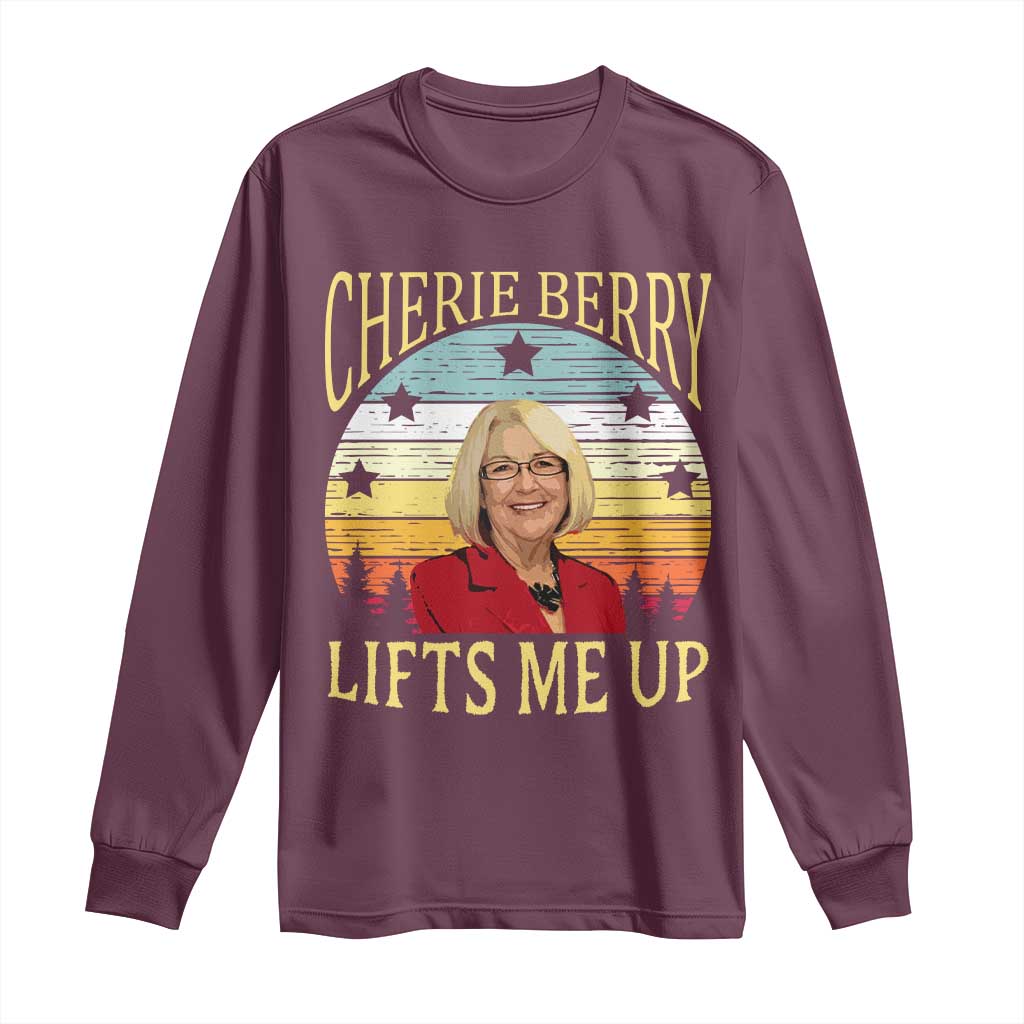 Cherie Berry Lifts Me Up Long Sleeve Shirt Retro Vintage Elevator Tribute Funny NC Meme TS02 Maroon Print Your Wear
