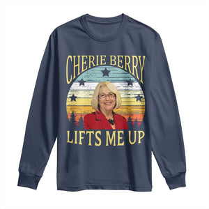 Cherie Berry Lifts Me Up Long Sleeve Shirt Retro Vintage Elevator Tribute Funny NC Meme TS02 Navy Print Your Wear