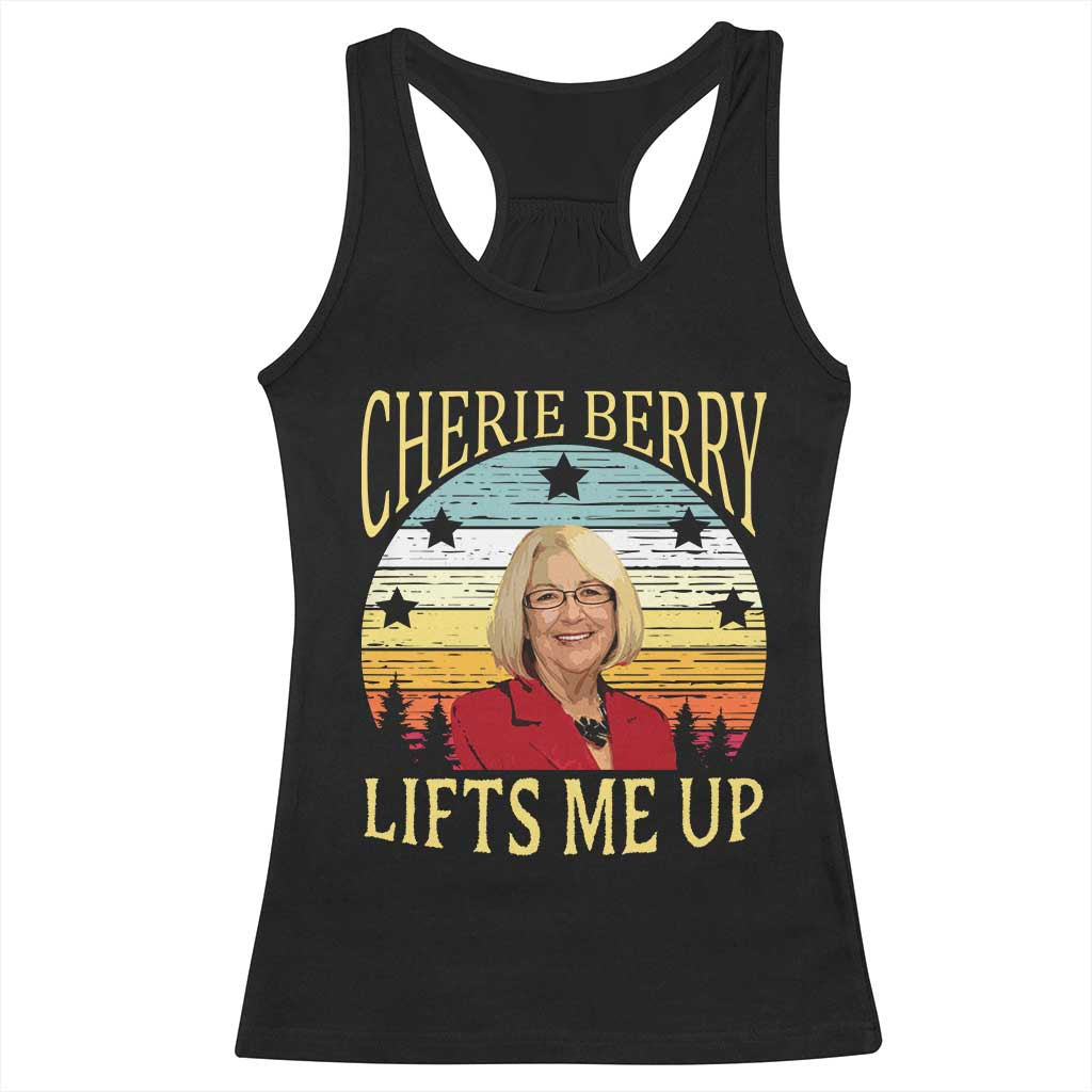 Cherie Berry Lifts Me Up Racerback Tank Top Retro Vinatge Elevator Tribute Funny NC Meme TS02 Black Print Your Wear