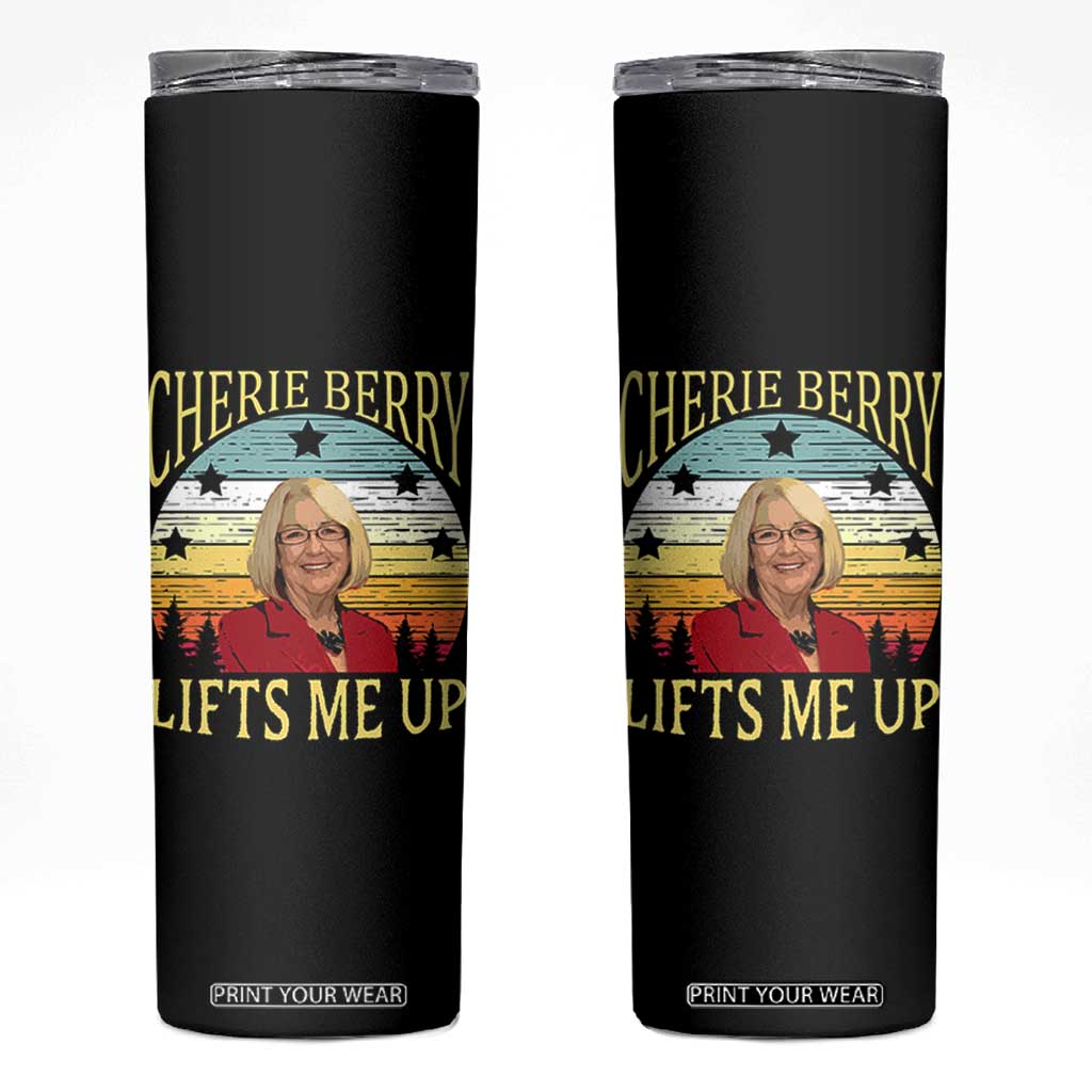 Cherie Berry Lifts Me Up Skinny Tumbler Retro Vintage Elevator Tribute Funny NC Meme TS02 Black Print Your Wear