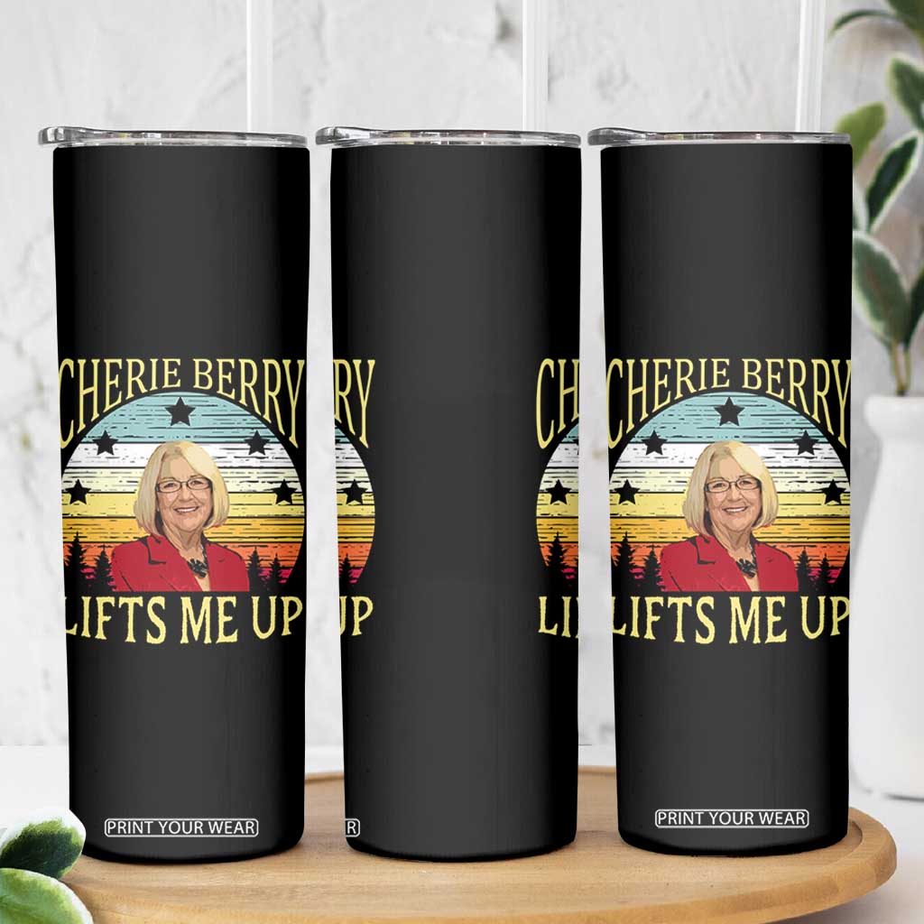 Cherie Berry Lifts Me Up Skinny Tumbler Retro Vintage Elevator Tribute Funny NC Meme TS02 Print Your Wear