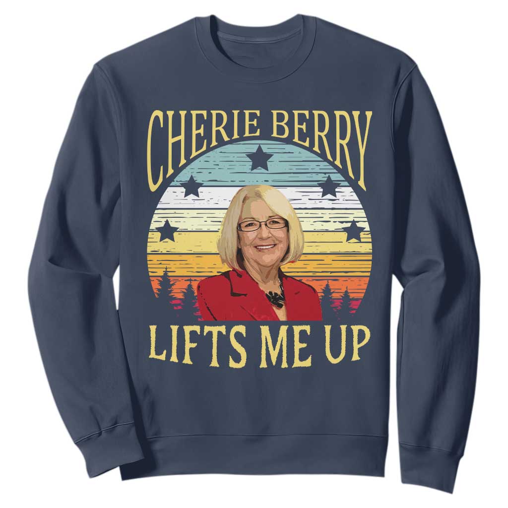 Cherie Berry Lifts Me Up Sweatshirt Retro Vintage Elevator Tribute Funny NC Meme TS02 Navy Print Your Wear