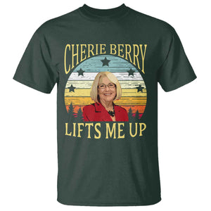 Cherie Berry Lifts Me Up T Shirt Retro Vintage Elevator Tribute Funny NC Meme TS02 Dark Forest Green Print Your Wear