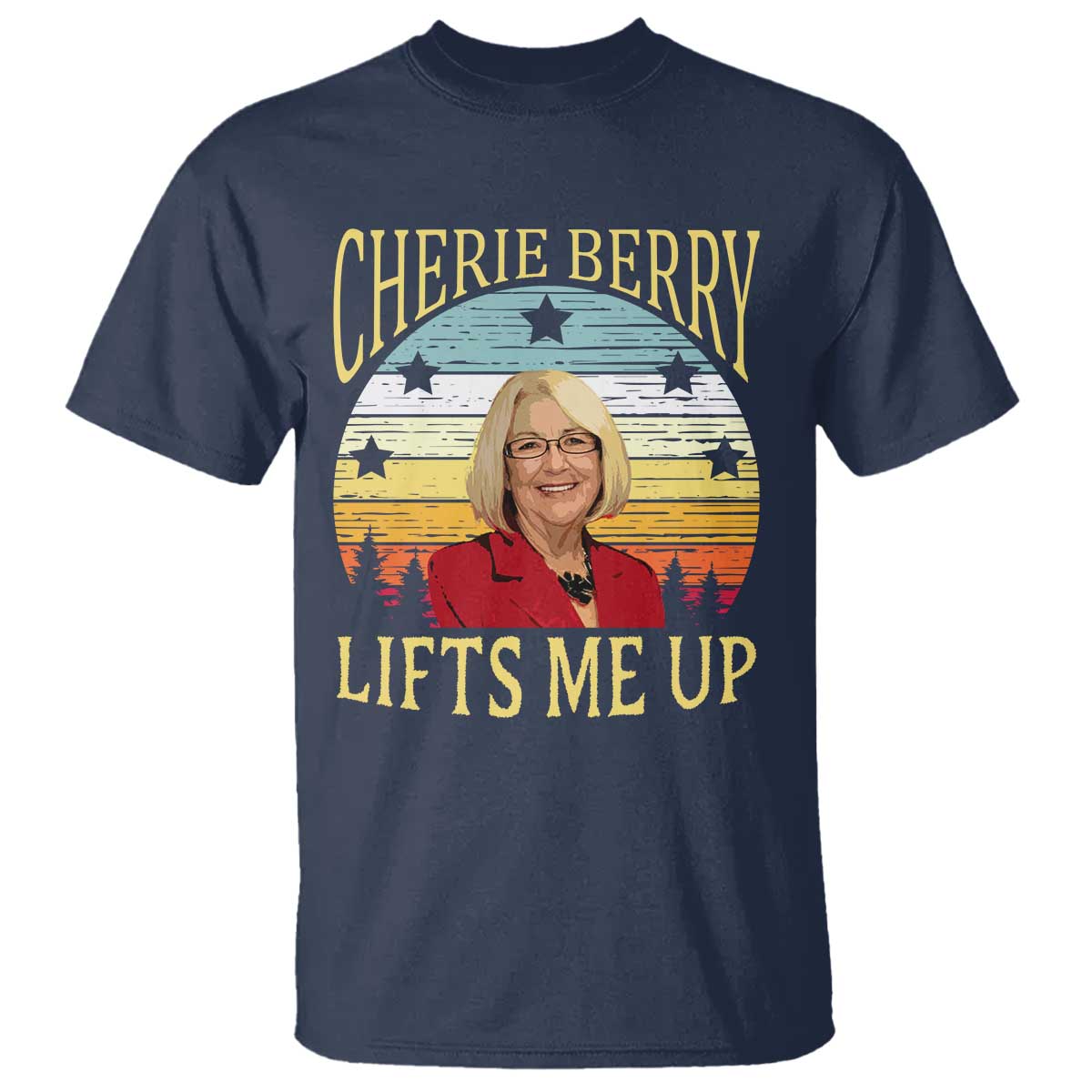 Cherie Berry Lifts Me Up T Shirt Retro Vintage Elevator Tribute Funny NC Meme TS02 Navy Print Your Wear
