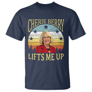 Cherie Berry Lifts Me Up T Shirt Retro Vintage Elevator Tribute Funny NC Meme TS02 Navy Print Your Wear