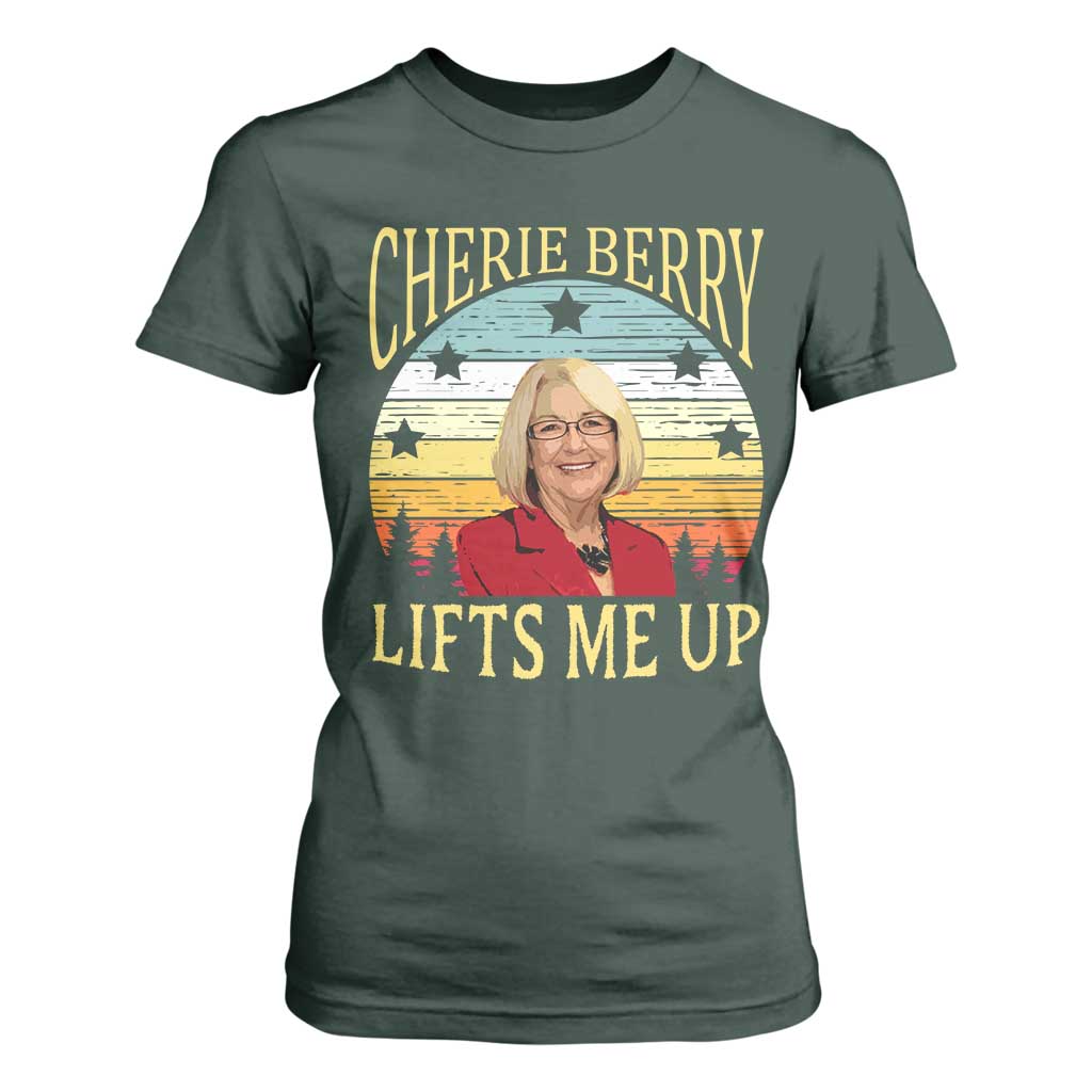 Cherie Berry Lifts Me Up T Shirt For Women Retro Vintage Elevator Tribute Funny NC Meme TS02 Dark Forest Green Print Your Wear