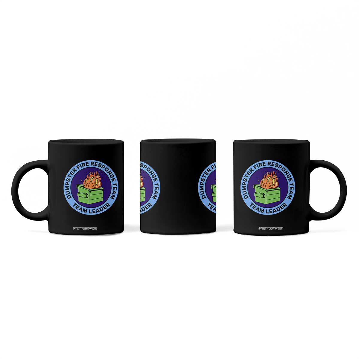 Dumpster Fire Response Team Leader Badge Coffee Mug Funny Office Chaos Holiday Gag Gift TS02 Print Your Wear