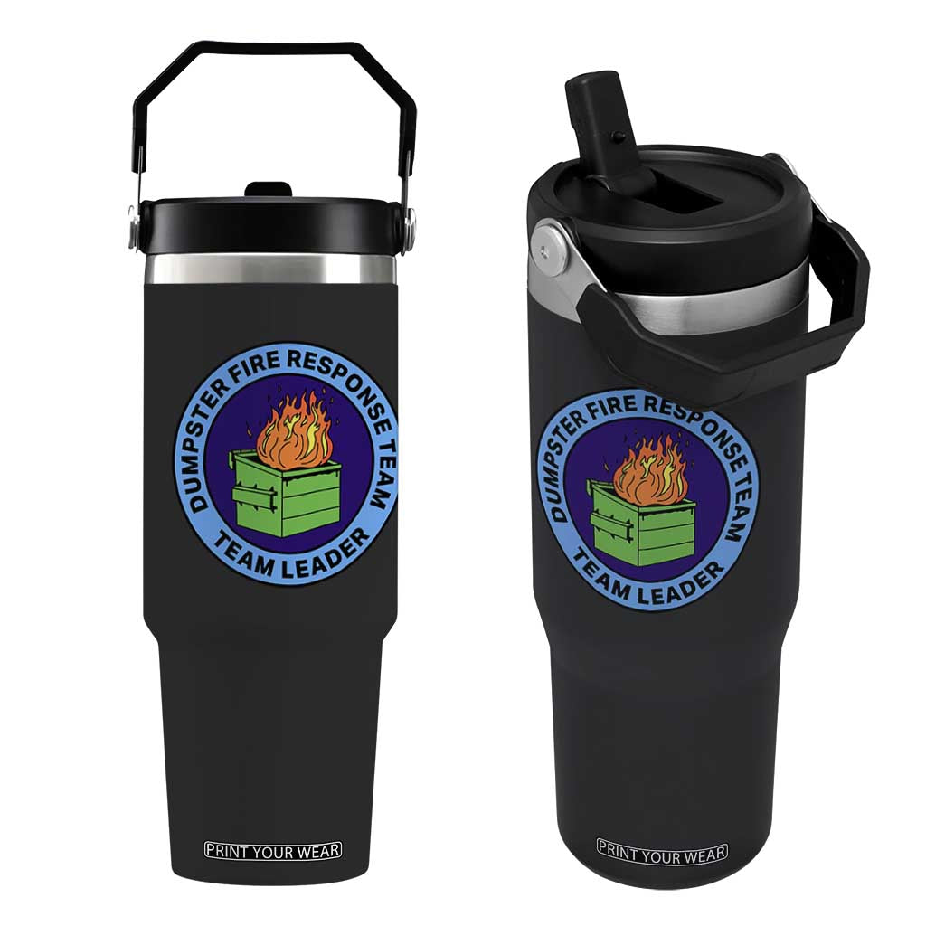 Dumpster Fire Response Team Leader Badge Flip Straw Tumbler Funny Office Chaos Holiday Gag Gift TS02 One Size: 30 oz Black Print Your Wear