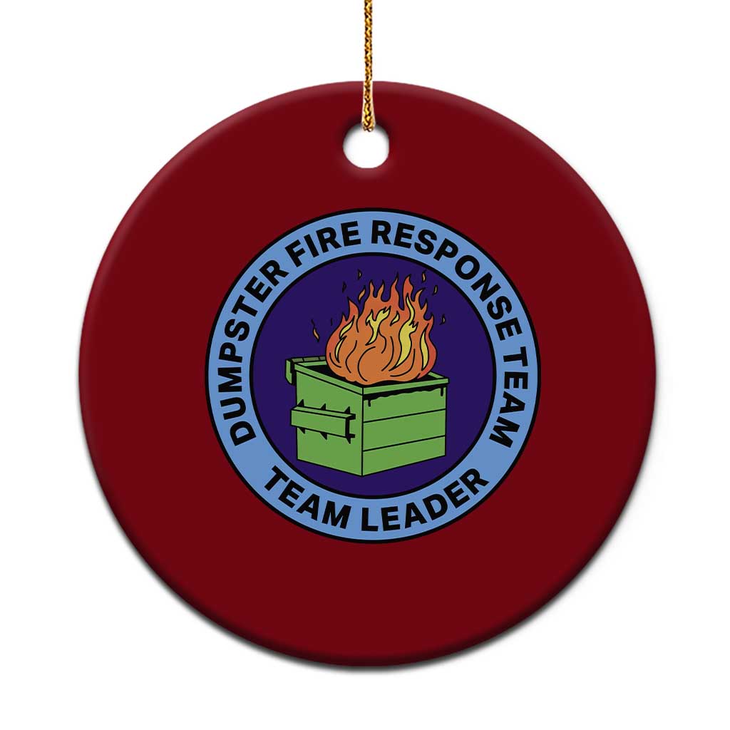 Dumpster Fire Response Team Leader Badge Ceramic Ornament Funny Office Chaos Holiday Gag Gift TS02 1pc Red Print Your Wear