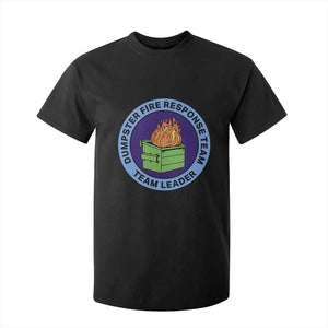 Dumpster Fire Response Team Leader Badge T Shirt For Kid Funny Office Chaos Holiday Gag Gift TS02 Black Print Your Wear