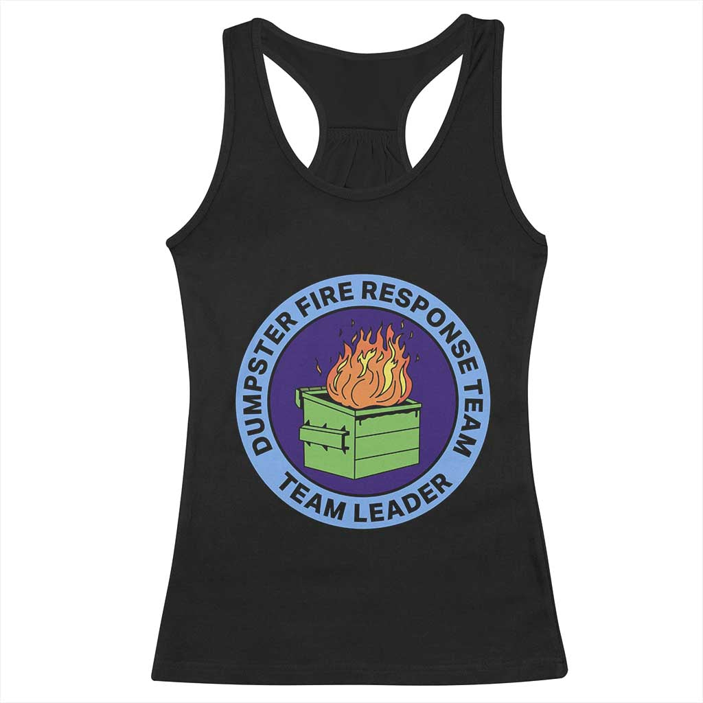 Dumpster Fire Response Team Leader Badge Racerback Tank Top Funny Office Chaos Holiday Gag Gift - Print Your Wear