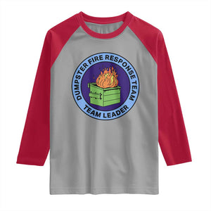 Dumpster Fire Response Team Leader Badge Raglan Shirt Funny Office Chaos Holiday Gag Gift TS02 Sport Gray Red Print Your Wear