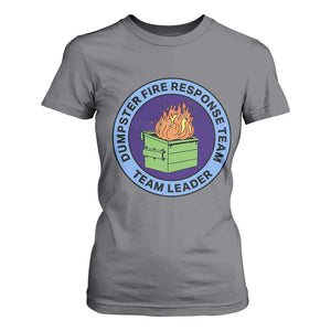 Dumpster Fire Response Team Leader Badge T Shirt For Women Funny Office Chaos Holiday Gag Gift TS02 Charcoal Print Your Wear