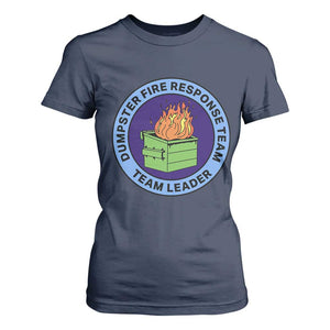 Dumpster Fire Response Team Leader Badge T Shirt For Women Funny Office Chaos Holiday Gag Gift TS02 Navy Print Your Wear