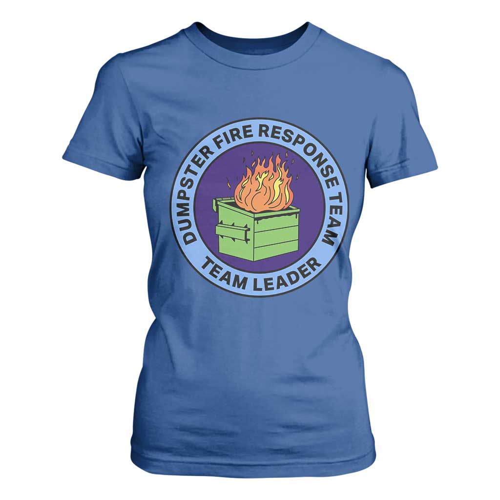 Dumpster Fire Response Team Leader Badge T Shirt For Women Funny Office Chaos Holiday Gag Gift TS02 Royal Blue Print Your Wear