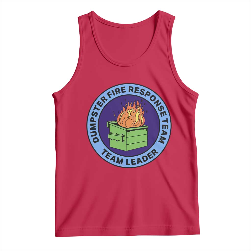 Dumpster Fire Response Team Leader Badge Tank Top Funny Office Chaos Holiday Gag Gift TS02 Red Print Your Wear