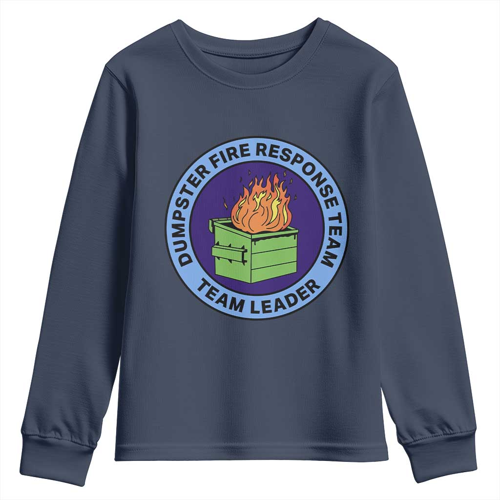 Dumpster Fire Response Team Leader Badge Youth Sweatshirt Funny Office Chaos Holiday Gag Gift TS02 Navy Print Your Wear
