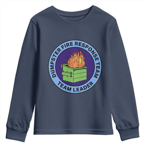 Dumpster Fire Response Team Leader Badge Youth Sweatshirt Funny Office Chaos Holiday Gag Gift TS02 Navy Print Your Wear