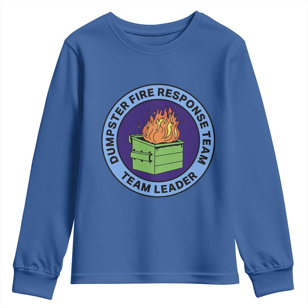 Dumpster Fire Response Team Leader Badge Youth Sweatshirt Funny Office Chaos Holiday Gag Gift TS02 Royal Blue Print Your Wear