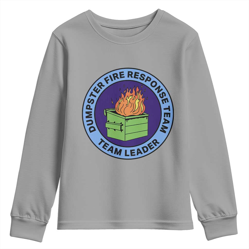 Dumpster Fire Response Team Leader Badge Youth Sweatshirt Funny Office Chaos Holiday Gag Gift TS02 Sport Gray Print Your Wear