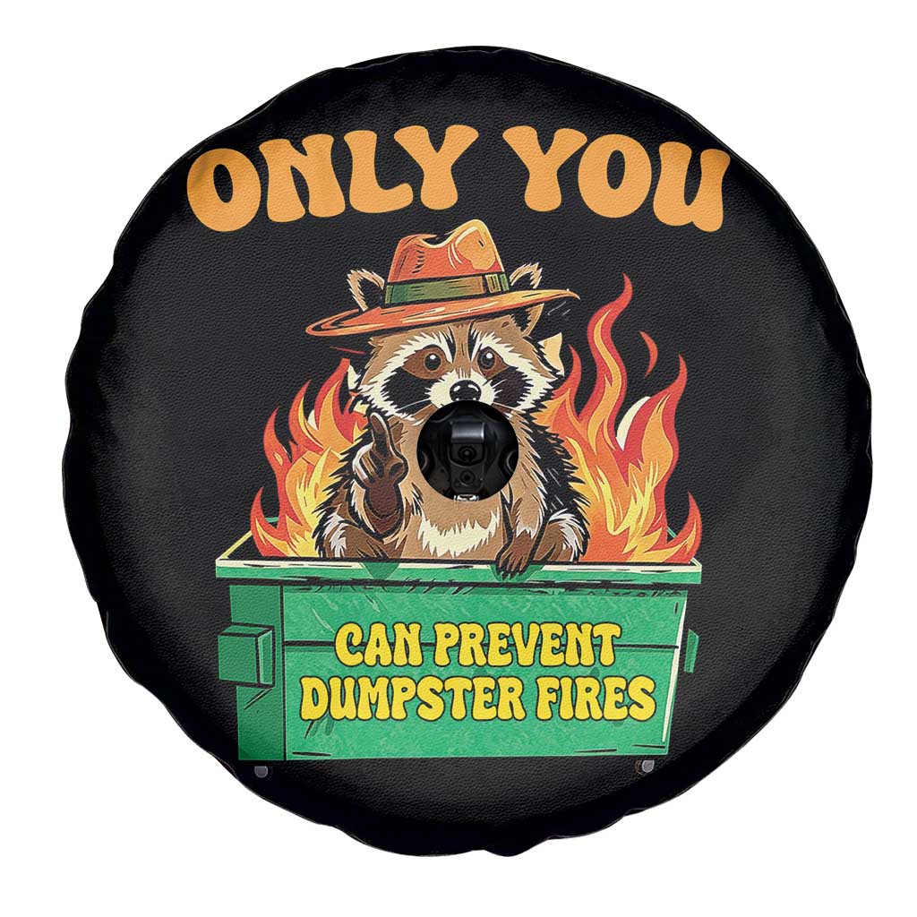 Only You Can Prevent Dumpster Fires Funny Raccoon Spare Tire Cover Sarcastic Chaos Humor Holiday Gag Gift TS02 Print Your Wear