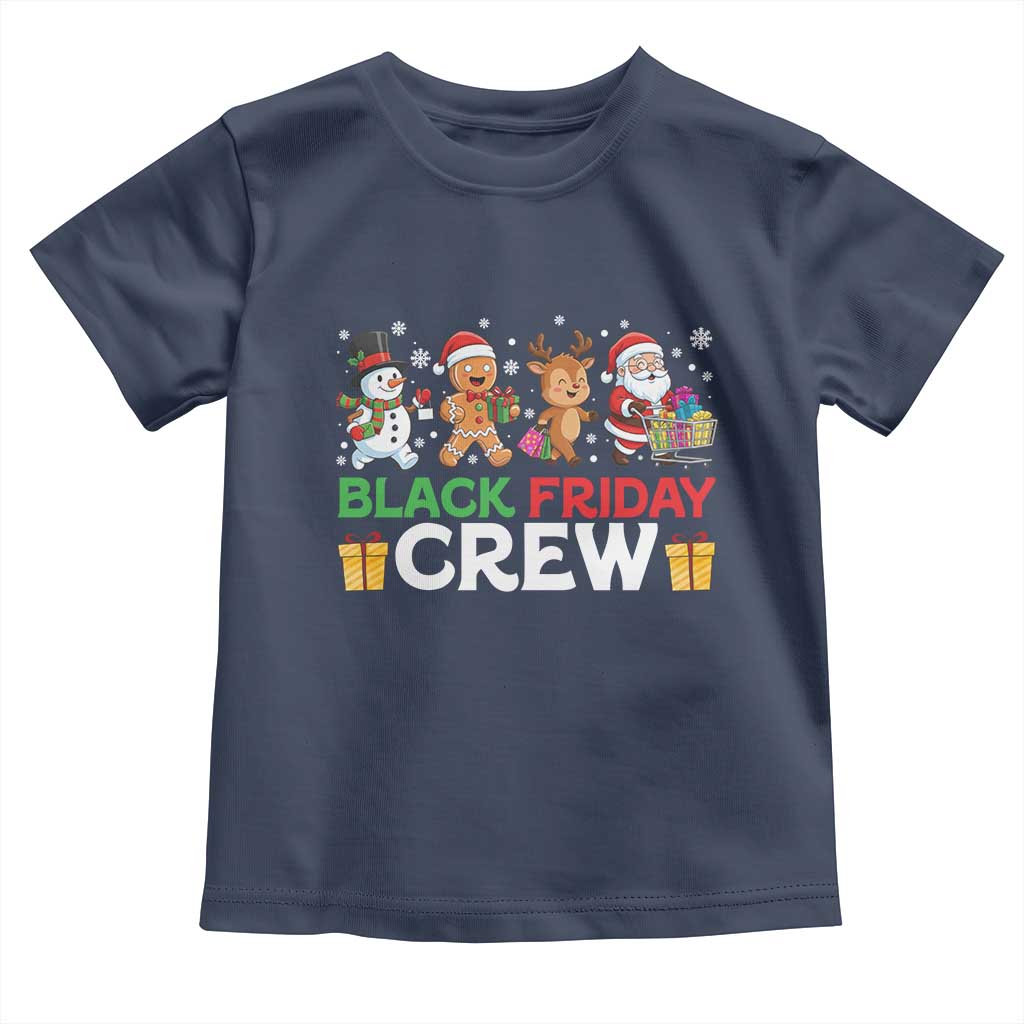 Black Friday Crew Christmas Toddler T Shirt Funny Holiday Shopping Squad TS02 Navy Print Your Wear