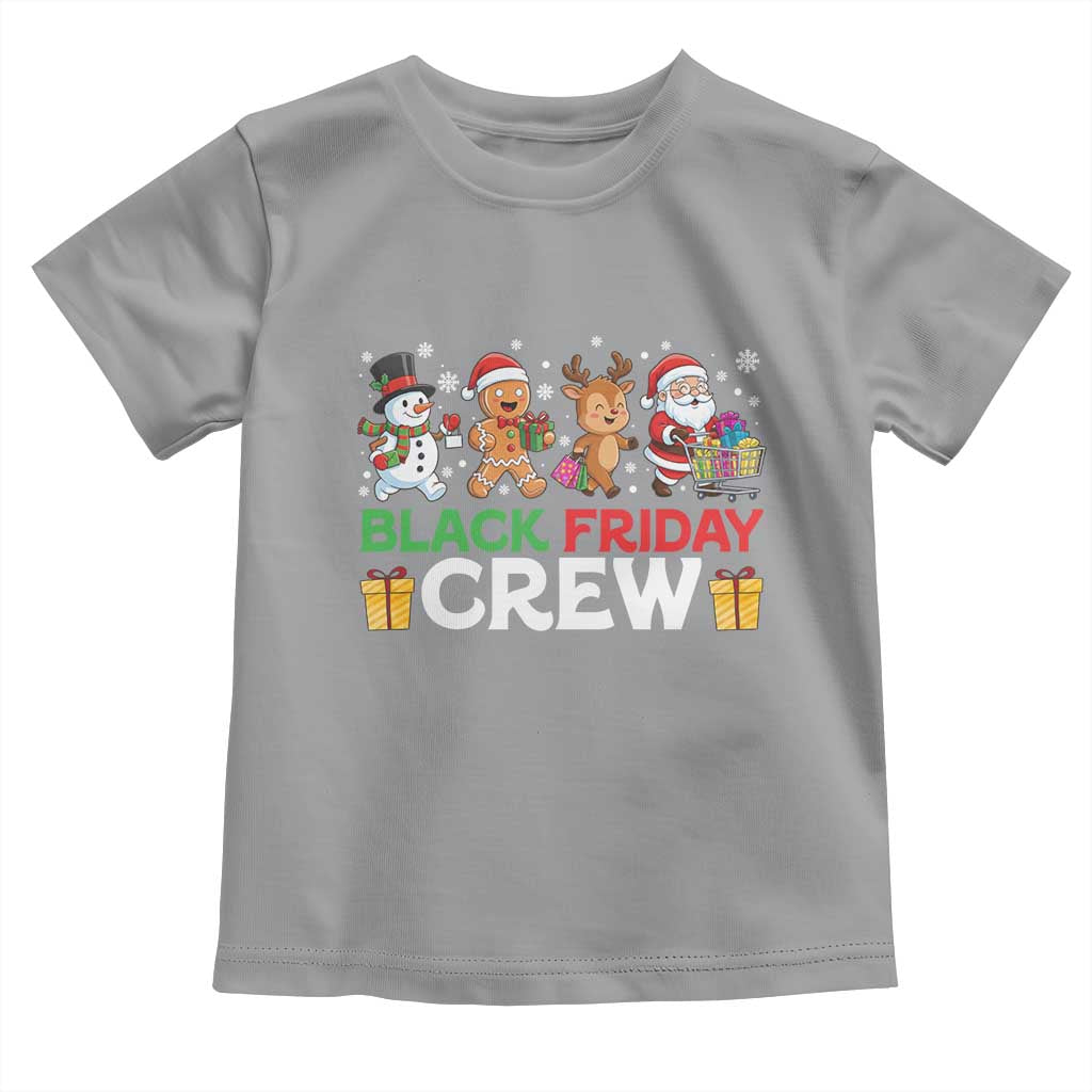 Black Friday Crew Christmas Toddler T Shirt Funny Holiday Shopping Squad TS02 Sport Gray Print Your Wear